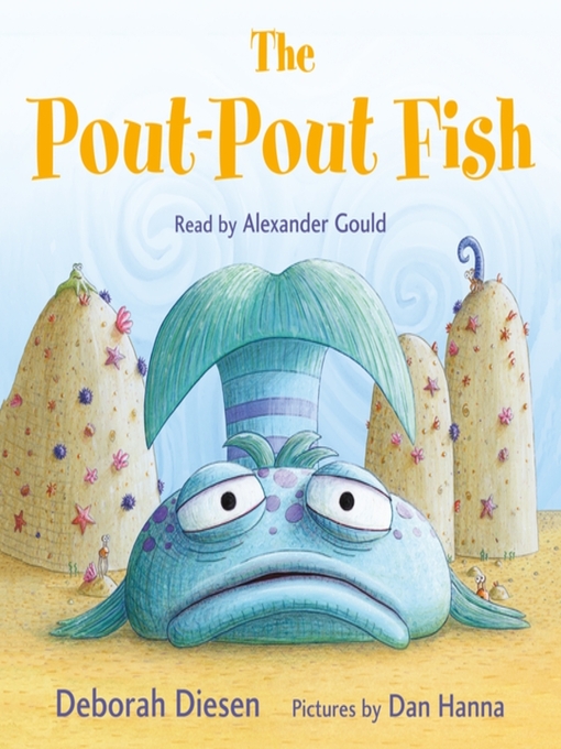 Title details for The Pout-Pout Fish by Deborah Diesen - Available